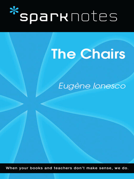 Title details for The Chairs (SparkNotes Literature Guide) by SparkNotes - Available
